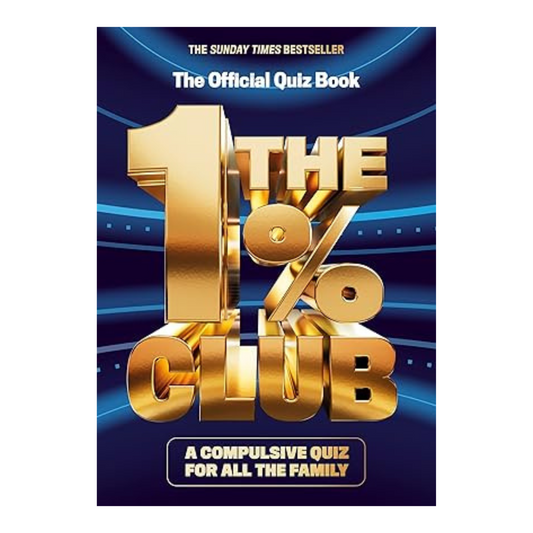 The 1% Club: The Sunday Times Bestselling Family Quiz Book
