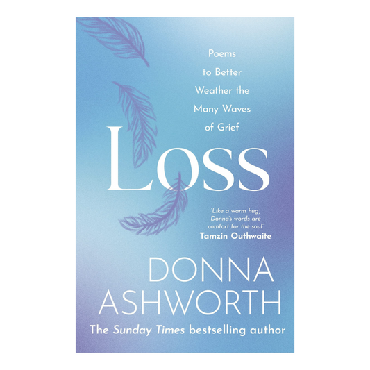 Loss Poems - Donna Ashworth