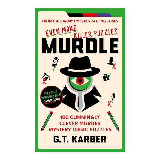 Murdle - Even More Killer Puzzles