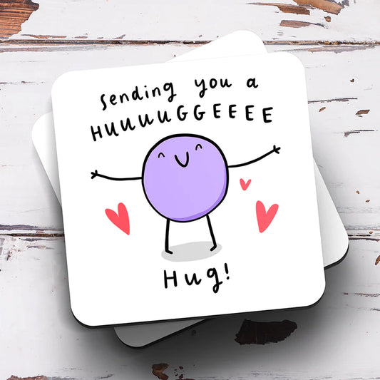 Sending You A Huge Hug Coaster