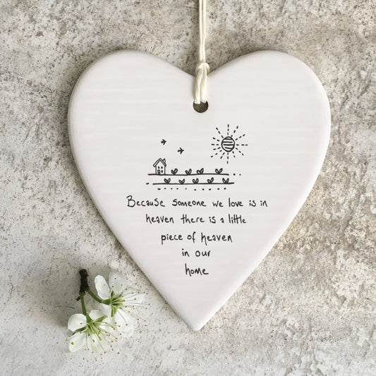 Hanging Porcelain Heart with 'Because Someone we love..' Slogan
