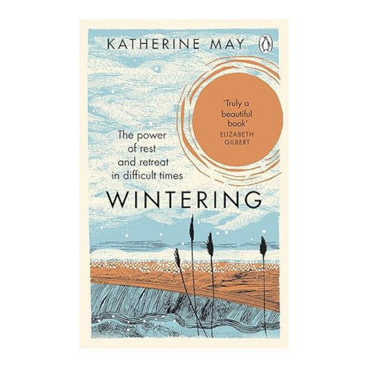 Wintering By Katherine May