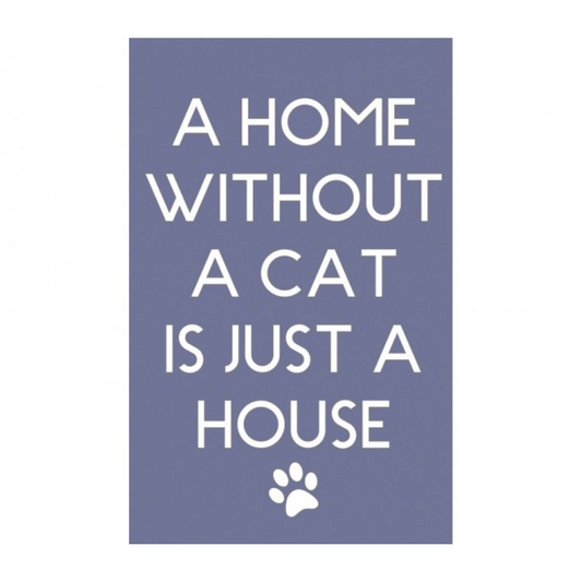 A Home Without A Cat Mini Magnetic Sign