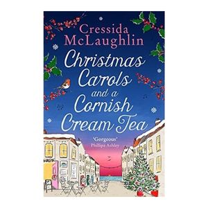 Christmas Carols & A Cornish Cream Tea - Cressida McLaughlin