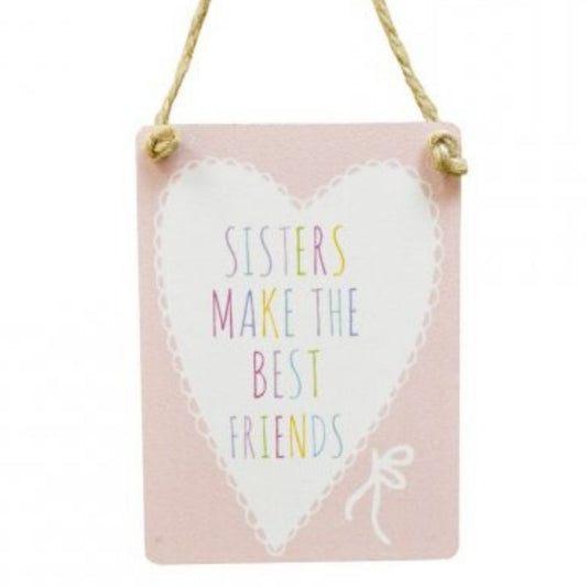 Sisters Best Friends Metal Hanging Sign