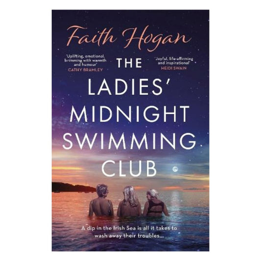 The Ladies' Midnight Swimming Club - Faith Hogan