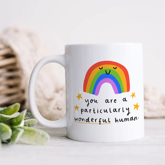 'You Are A Particularly Wonderful Human’ Mug